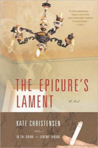 The Epicures Lament Christensen Kate