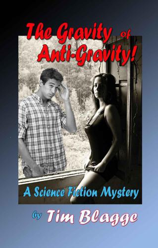 The Gravity Of Antigravity Blagge Tim
