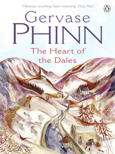 The Heart Of The Dales Phinn Gervase