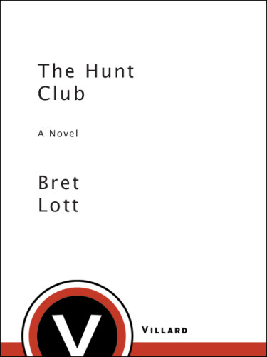 The Hunt Club Lott Brett