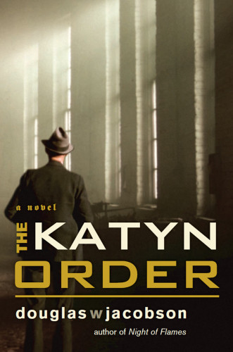 The Katyn Order Jacobson Douglas W