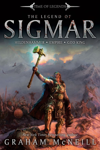 The Legend Of Sigmar Heldenhammer Empire God King Mcneill Graham