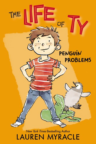The Life Of Ty Penguin Problems Myracle Lauren