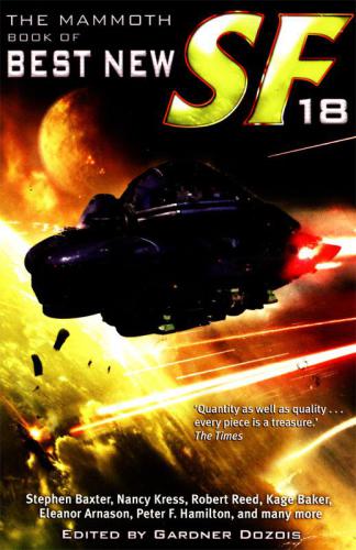 The Mammoth Book Of Best New Science Fiction 18 Dozois Gardner Editor