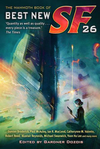 The Mammoth Book Of Best New Sf 26 Dozois Gardner Editor