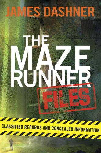 The Maze Runner Files Classified Records And Concealed Information Dashner James