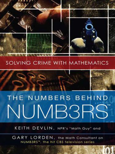 The Numbers Behind Numb3rs Solving Crimes With Mathematics Devlin Keith Lorden Gary