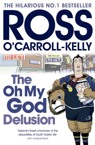 The Oh My God Delusion Ocarrollkelly Ross Ocarrollkelly Ross