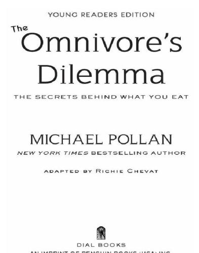 The Omnivores Dilemma The Secrets Behind What You Eat Young Readers Edition Pollan Michael