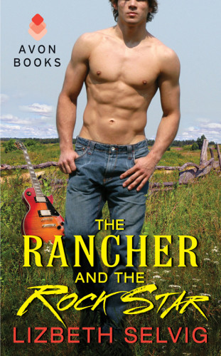 The Rancher And The Rock Star Selvig Lizbeth