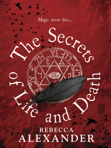 The Secrets Of Life And Death Alexander Rebecca