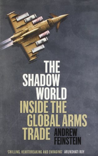 The Shadow World Inside The Global Arms Trade Andrew Feinstein