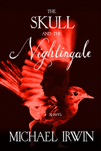 The Skull And The Nightingale Irwin Michael