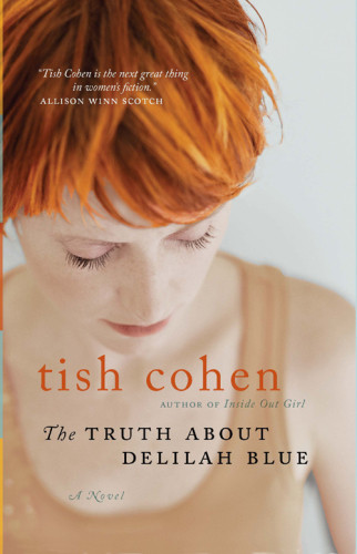 The Truth About Delilah Blue Cohen Tish