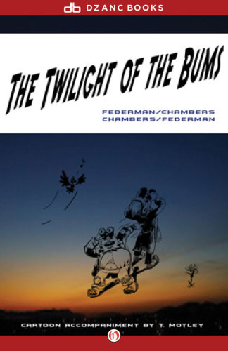 The Twilight Of The Bums Federman Raymond Chambers George
