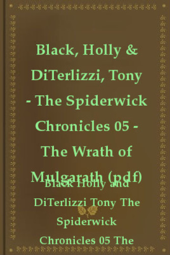 The Wrath Of Mulgarath Holly Black Tony Diterlizzi