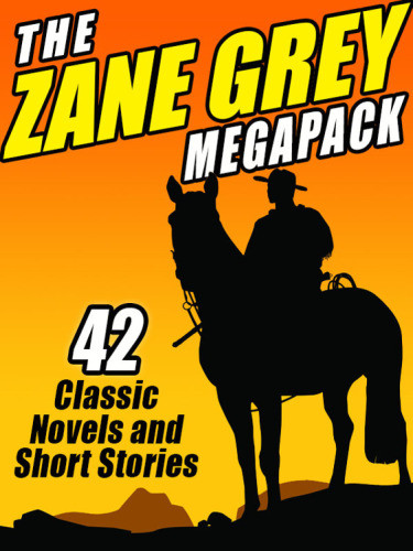 The Western Megapack Zane Grey Zane Grey