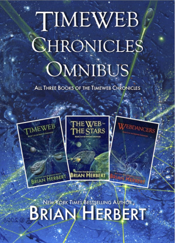 Timeweb Chronicles Omnibus Herbert Brian Herbert Brian