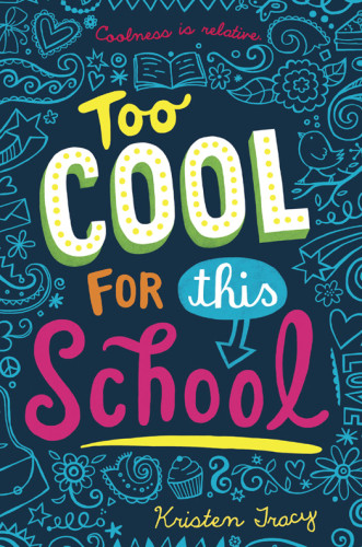 Too Cool For This School Tracy Kristen