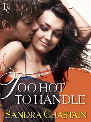 Too Hot To Handle A Loveswept Classic Romance Chastain Sandra