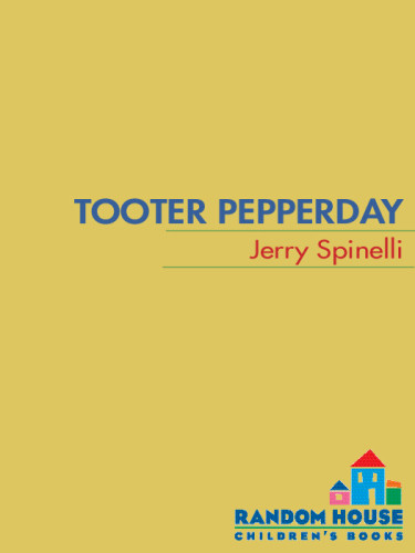 Tooter Pepperday Spinelli Jerry
