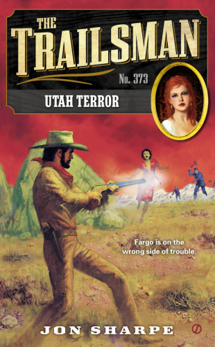The Trailsman 373 Utah Terror Jon Sharpe