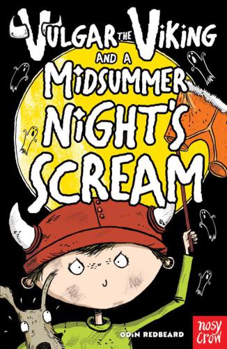 Vulgar The Viking And A Midsummer Nights Scream Redbeard Odin