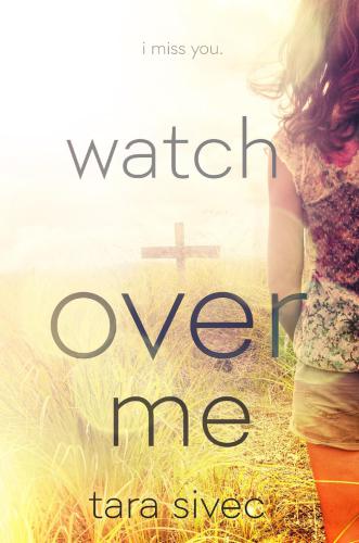 Watch Over Me Sivec Tara