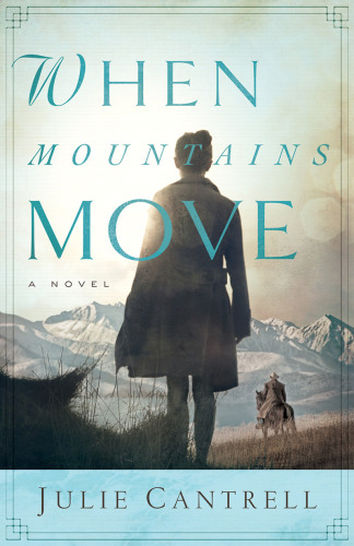 When Mountains Move Cantrell Julie