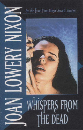 Whispers From The Dead Nixon Joan Lowery