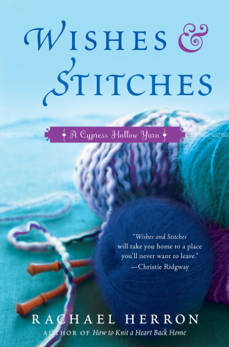 Wishes And Stitches Herron Rachael