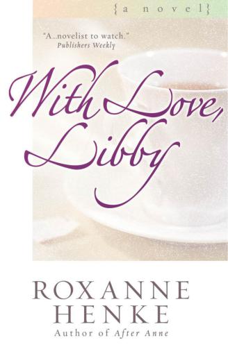 With Love Libby Henke Roxanne