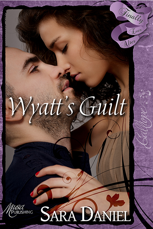 Wyatts Guilt Daniel Sara