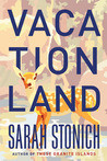 Vacationland Stonich Sarah