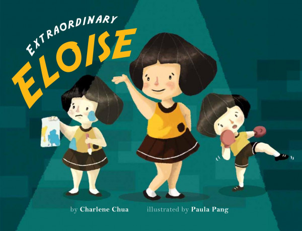 Extraordinary Eloise By Charlene Chua Chua Charlene