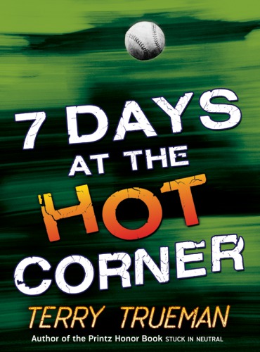 7 Days At The Hot Corner Trueman Terry