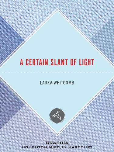 A Certain Slant Of Light Whitcomb Laura