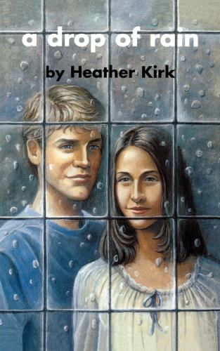 A Drop Of Rain Kirk Heather