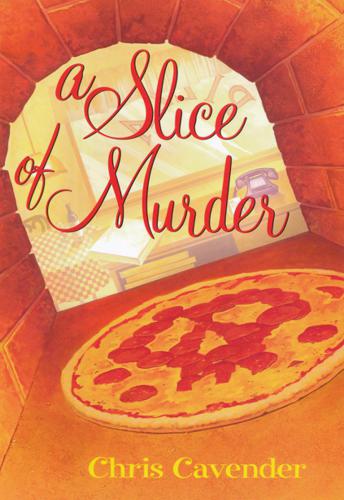 A Slice Of Murder Chris Cavender