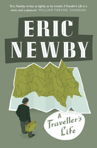 Eric Newby A Travellers Life E2013 Eric Newby