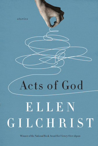 Acts Of God Gilchrist Ellen