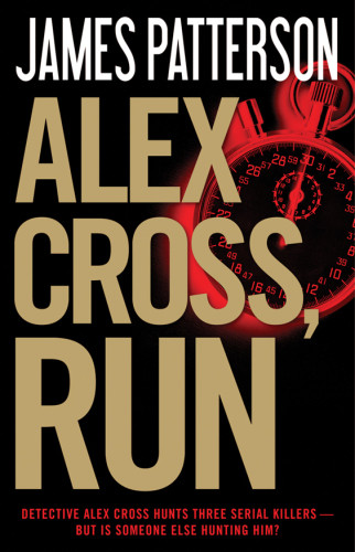 Alex Cross Run Alex Cross 20 1st James Patterson