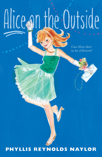 Alice On The Outside Phyllis Reynolds Naylor