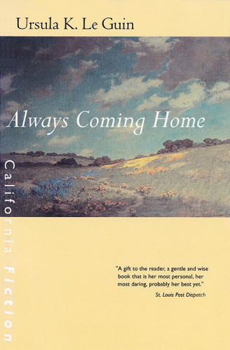 Always Coming Home Ursula K Le Guin