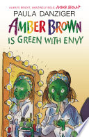 Amber Brown Is Green With Envy Paula Danziger