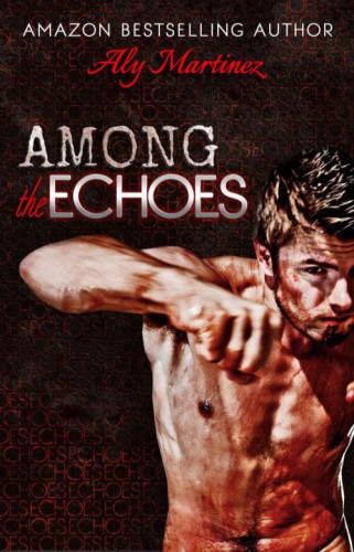 Among The Echoes Martinez Aly