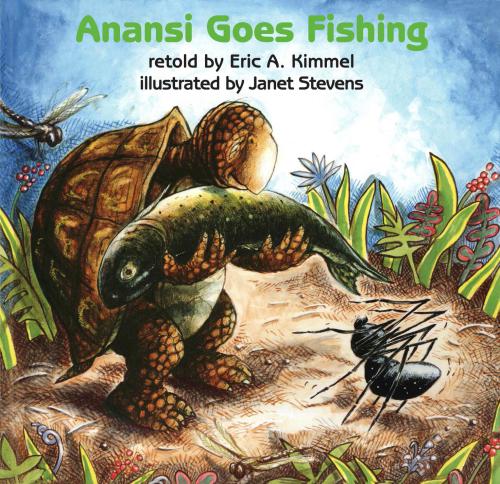 Anansi Goes Fishing Kimmel Eric A