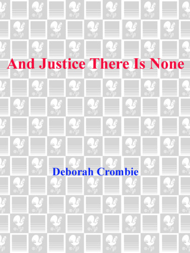 And Justice There Is None Crombie Deborah
