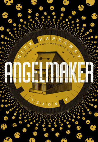 Angelmaker Harkaway Nick