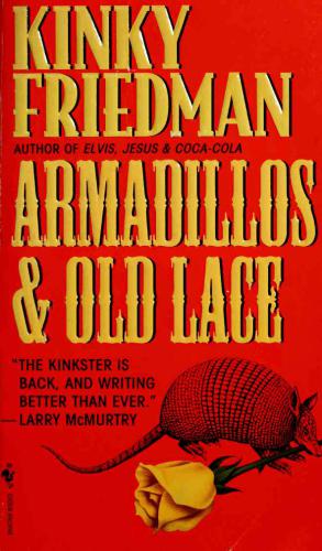 Armadillos Old Lace Friedman Kinky